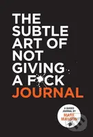 The Subtle Art of Not Giving a F*ck Journal - Mark Manson - kniha z kategorie Psychologie