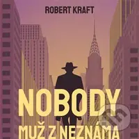 Nobody - muž z neznáma - Robert Kraft