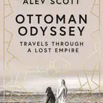 Ottoman Odyssey - Alev Scott - kniha z kategorie Historie