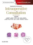 Diagnostic Pathology: Intraoperative Consultation - Susan C. Lester - kniha z kategorie Medicína