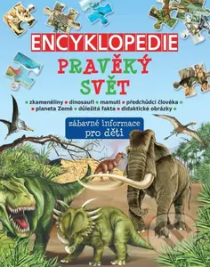 Encyklopedie pravěký svět (zábavné informace pro děti) - kniha z kategorie Encyklopedie