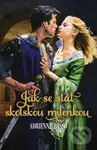 Jak se stát skotskou milenkou - Adrienne Basso