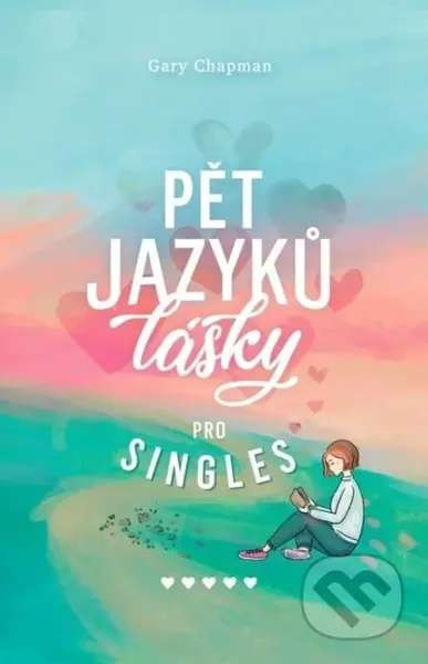 Pět jazyků lásky pro singles - Gary Chapman - kniha z kategorie Psychologie