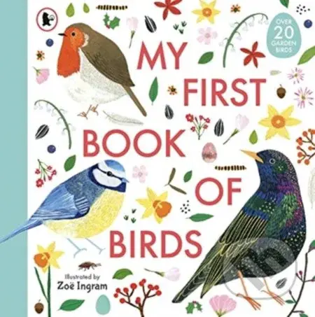 My First Book Of Birds - Zoë Ingram - kniha z kategorie Naučné knihy