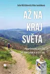 Až na kraj světa (Prapůvodní cestou do Santiaga a ještě dál) - kniha z kategorie Mapy a cestování