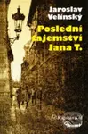 Poslední tajemství Jana T. - Jaroslav Velinský - kniha z kategorie Beletrie pro děti