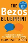The Bezos Blueprint (Communication Secrets that Power Amazon's Success),The Bezos Blueprint (Communication Secrets that Power Amazon's Success) - knih