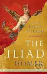 The Iliad - Homer, Emily Wilson - kniha z kategorie Poezie