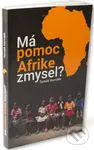 Má pomoc Afrike zmysel? - Tomáš  Horváth - kniha z kategorie Cestopisy z Afriky