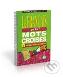 Le francais par les mots croisés (Fotocopiable 1 - Elemental) - kniha z kategorie Jazykové učebnice a slovníky