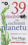39 způsobů, jak zachránit planetu - Tom Heap - kniha z kategorie Společenská beletrie