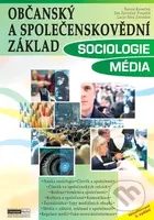 Občanský a společenskovědní základ: Sociologie, Média - kniha z kategorie Střední školy