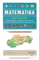 Matematika pre 8. ročník ŠZŠ - Lýdia Melišková - kniha z kategorie 2. stupeň