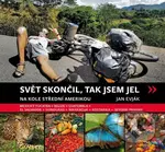 Svět skončil, a tak jsem jel (Na kole Střední Amerikou) - kniha z kategorie Individuální sporty
