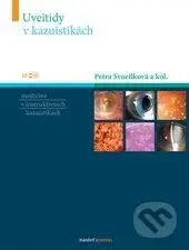 Uveitidy v kazuistikách - Petra Svozílková a kolektív - kniha z kategorie Oftalmologie a otolaryngologie