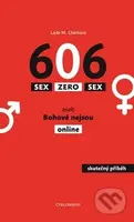 Sex Zero Sex (aneb Bohové nejsou online) - Lada M. Chárková - kniha z kategorie Cestopisy z Evropy