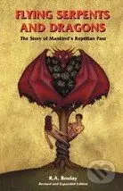 Flying Serpents and Dragons (The Story of Mankind's Reptilian Past) - kniha z kategorie Odborné a naučné