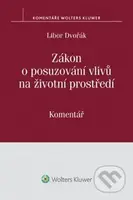 Zákon o posuzování vlivů na životní prostředí (Komentář) - kniha z kategorie Odborné a naučné