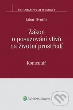 Zákon o posuzování vlivů na životní prostředí (Komentář) - kniha z kategorie Odborné a naučné