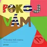 Pokoj vám: Průvodce mší svatou - Jana Baladová - kniha z kategorie Křesťanství