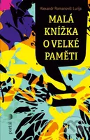 Malá knížka o velké paměti - Alexandr Romanovič Lurija - kniha z kategorie Psychologie osobnosti