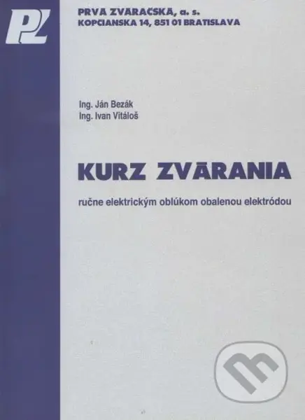Kurz zvárania ručne elektrickým oblúkom obalenou elektródou - kniha z kategorie Strojírenství
