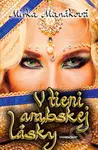 V tieni arabskej lásky - Mirka Manáková - kniha z kategorie Společenská beletrie