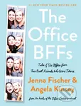The Office BFFs (Tales of The Office from Two Best Friends Who Were There) - kniha z kategorie Film