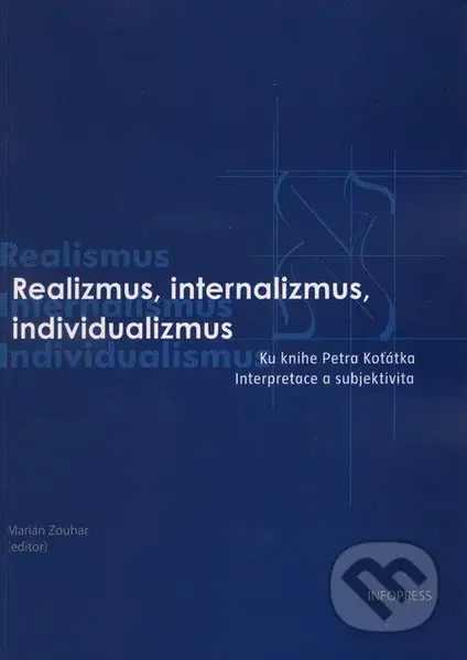 Realizmus, internalizmus, individualizmus - Marián Zouhar - kniha z kategorie Jazykové učebnice a slovníky