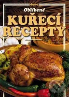 Oblíbené kuřecí recepty - Alena Doležalová - kniha z kategorie Kuchařky