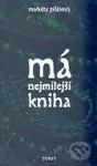 Má nejmilejší kniha - Markéta Pilátová - kniha z kategorie Beletrie