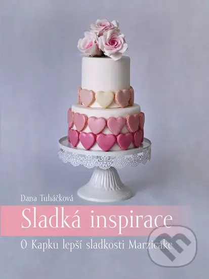 Sladká inspirace (O Kapku lepší sladkosti Marzicake) - kniha z kategorie Kuchařky