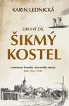 Šikmý kostel: Druhý díl (Románová kronika ztraceného města, léta 1921-1945) - kniha z kategorie Společenská beletrie
