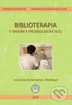 Biblioterapia v ranom a predškolskom veku - Barbora Kováčová - kniha z kategorie Speciální pedagogika