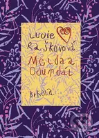 Melda a Odundál - Lucie Raškovová, Jan Raškov (Ilustrátor)