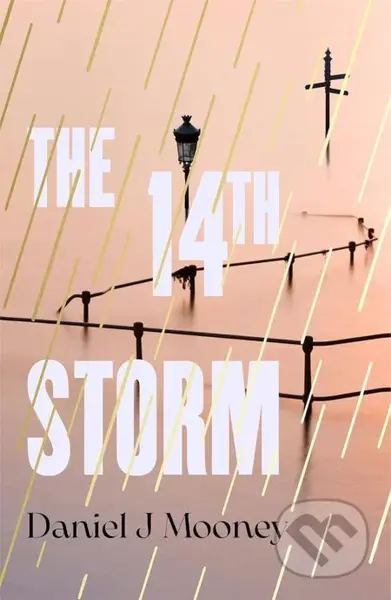 The 14th Storm - Daniel J Mooney - kniha z kategorie Sci-fi