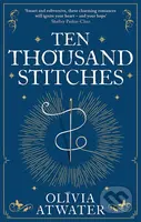 Ten Thousand Stitches - Olivia Atwater - kniha z kategorie Fantasy