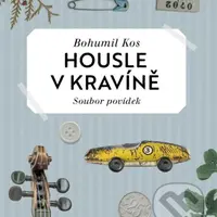Housle v kravíně - CD, čte Ladislav Špiner - Bohumil Kos - audiokniha z kategorie Beletrie pro děti