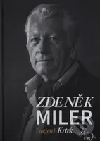 Zdeněk Miler (nejen) Krtek - Pavla Slancová - kniha z kategorie Film