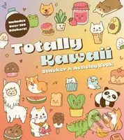 Totally Kawaii Sticker & Activity Book (Includes Over 100 Stickers!) - kniha z kategorie Omalovánky, vystřihovánky, papír