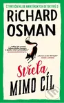 Střela mimo cíl - Richard Osman - kniha z kategorie Detektivky, thrillery a horory
