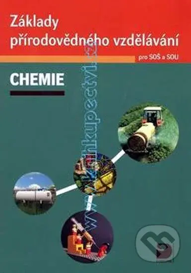 Základy přírodovědného vzdělávání chemie (pro SOŠ a SOU) - kniha z kategorie Odborné školy