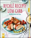 Rychlé recepty: Low Carb (Štíhlá linie raz dva) - Inga Pfannebecker