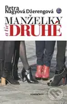 Manželky a tie druhé - Petra Nagyová Džerengová