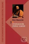 Evangelium podle Lukáše (Komentár NZ) - Petr Mareček