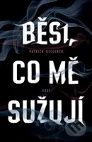 Běsi, co mě sužují - Patrick Declerck - kniha z kategorie Společenská beletrie