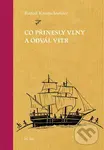 Co přinesly vlny a odvál vítr - Rudolf Krautschneider