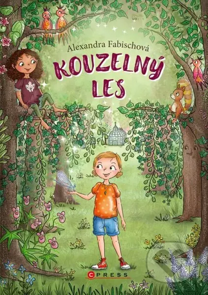 Kouzelný les - Alexandra Fabisch, Angela Gstalter (ilustrácie) - kniha z kategorie Pohádky