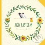 Ako rastiem - Kniha pre zaznamenávanie môjho detstva - kniha z kategorie Vztahy a rodina