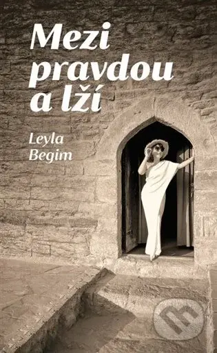 Mezi pravdou a lží - Leyla Begim - kniha z kategorie Poezie
